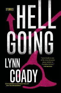 Hellgoing: Stories by Lynn Coady