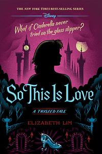 So This Is Love by Elizabeth Lim