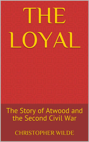 The Loyal by Christopher Wilde