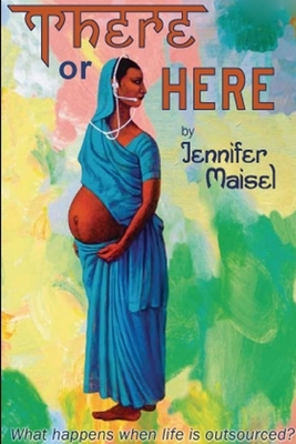 There or Here by Jennifer Maisel