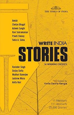 Write India Stories: 36 Winning Entries by Bhaswar Mukherjee, Vinita Dawra Nangia