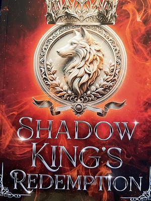 Shadow King's Redemption by Ruby Brinks, Ruby Brinks