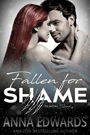Fallen For Shame by Anna Edwards