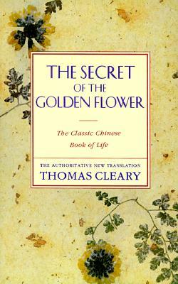 The Secret of the Golden Flower by Thomas Cleary
