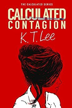 Calculated Contagion by K.T. Lee