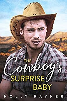 The Cowboy's Baby Surprise by Holly Rayner