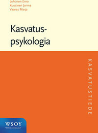 Kasvatuspsykologia by Marja Vauras, Erno Lehtinen, Jorma Kuusinen