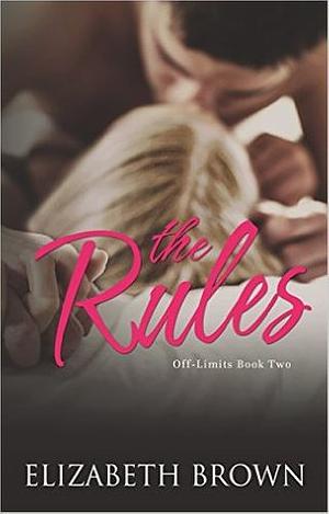 The Rules by Elizabeth Brown