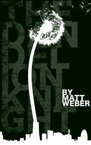 The Dandelion Knight by Matt Weber