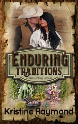Enduring Traditions by Kristine Raymond