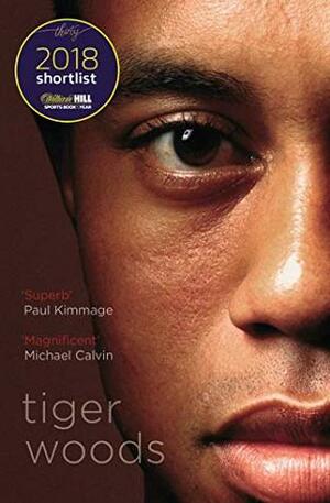 Tiger Woods: Shortlisted for the William Hill Sports Book of the Year 2018 by Armen Keteyian, Jeff Benedict