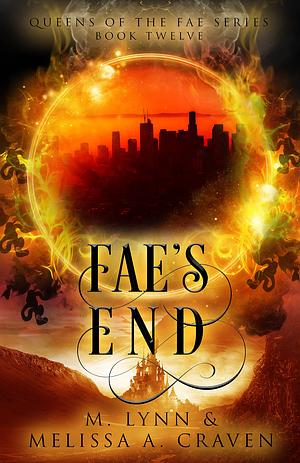 Fae's End by Melissa A. Craven, M. Lynn