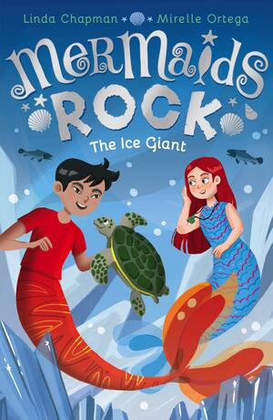 The Ice Giant by Linda Chapman