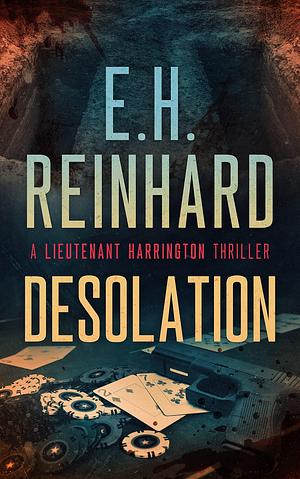 Desolation by E.H. Reinhard, E.H. Reinhard