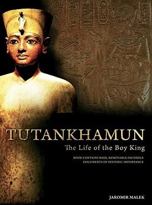 Tutankhamun: The Story of Egyptology's Greatest Discovery by Jaromir Malek