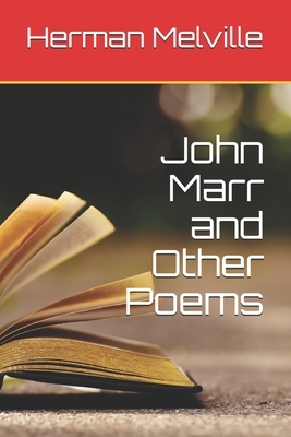 John Marr and Other Poems by Herman Melville