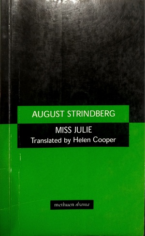 Miss Julie by August Strindberg