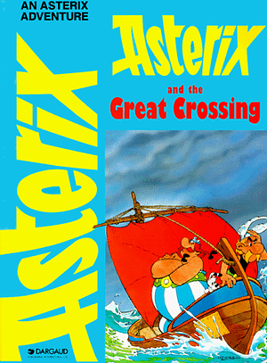 Asterix And The Great Crossing by René Goscinny