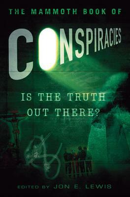 The Mammoth Book of Conspiracies by 