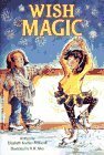 Wish Magic by Elizabeth Koehler-Pentacoff