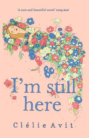I'm Still Here by Clélie Avit