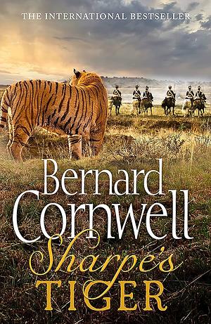 Sharpe's Tiger: The Siege of Seringapatam, 1799 by Bernard Cornwell