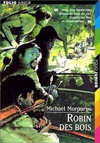Robin des Bois by Michael Morpurgo