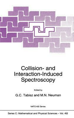 Collision- And Interaction-Induced Spectroscopy by 