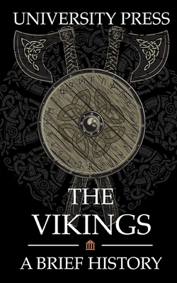 The Vikings: A Brief History by University Press