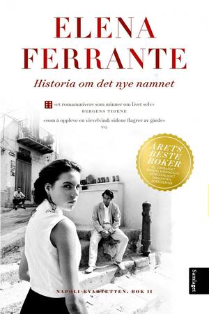 Historia om det nye namnet: unge år : roman by Elena Ferrante