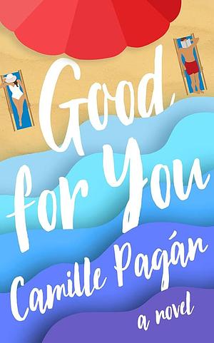 Good for You by Camille Pagán