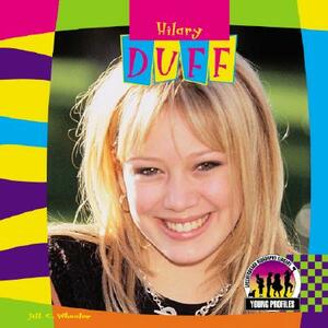 Hilary Duff by Jill C. Wheeler