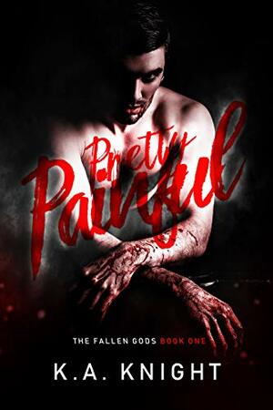 Pretty Painful by K.A. Knight