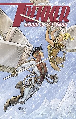 Trekker: Blood in the Wind by Ron Randall