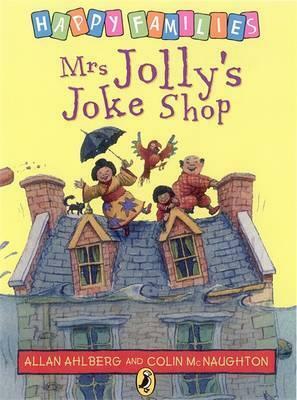 Mrs Jolly's Joke Shop by Allan Ahlberg, Colin McNaughton