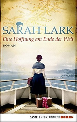 Eine Hoffnung am Ende der Welt by Sarah Lark