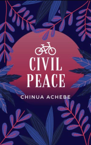 Civil Peace by Chinua Achebe