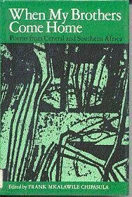 When My Brothers Come Home: Poems from Central and Southern Africa by Frank M. Chipasula