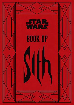 Book of Sith: Secrets from the Dark Side by Daniel Wallace