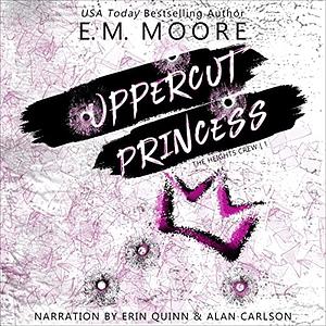 Uppercut Princess by E.M. Moore