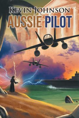 Aussie Pilot by Kevin Johnson