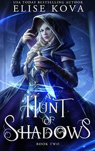 A Hunt of Shadows by Elise Kova