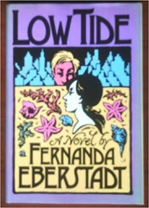 Low Tide by Fernanda Eberstadt