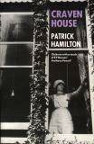 Craven House by Patrick Hamilton