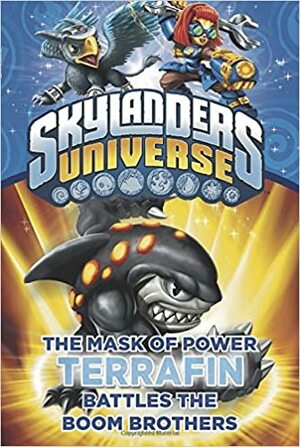 Skylanders Universe: Terrafin Battles the Boom Brothers by Cavan Scott, Onk Beakman