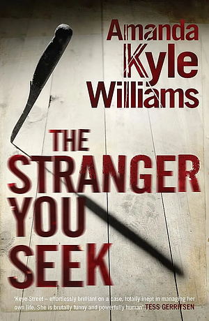 The Stranger You Seek by Amanda Kyle Williams