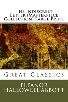 Indiscreet Letter by Eleanor Hallowell Abbott