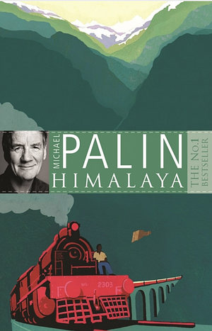 Himalaya by Michael Palin