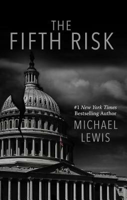 The Fifth Risk by Michael Lewis