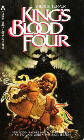 King's Blood Four by Sheri S. Tepper